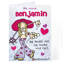 Personalised Bang On The Door He Loves Me... Card