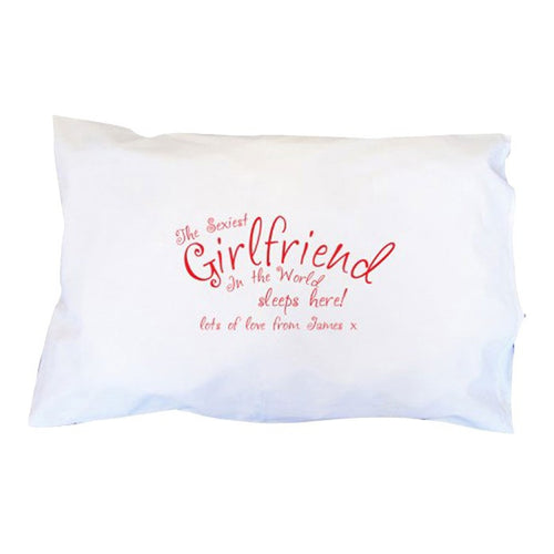 Personalised Sexiest Girlfriend Pillowcase